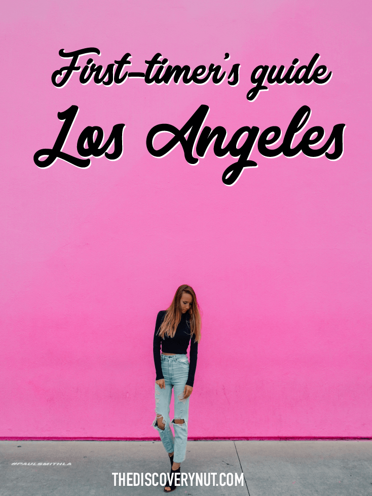 First-timer's guide to Los Angeles