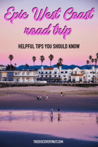 West Coast Road Trip tips